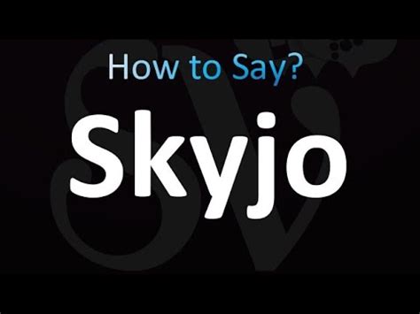 skyjo pronunciation|How to pronounce Skyjo .